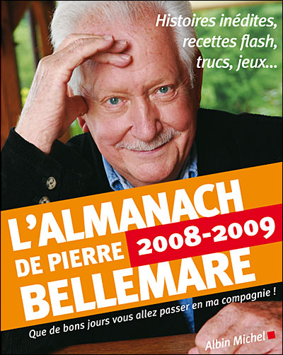 L Almanach De Pierre Bellemare Edition 08 09 Broche Pierre Bellemare Achat Livre Fnac