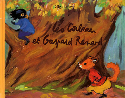 Leo corbeau et gaspard renard