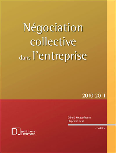 Négociation collective dans l'entreprise 2010/2011 - 1ère édition