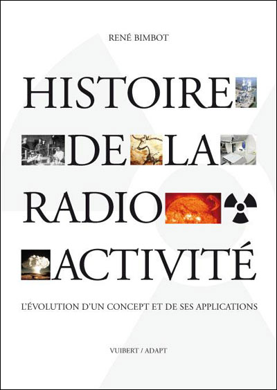 Radioactivité, toute une histoire, l'évolution d'un concept