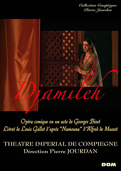 Djamileh - Theatre imperial de Compiegne 2005