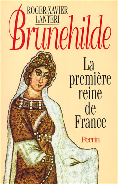 Brunehilde 1e reine de france