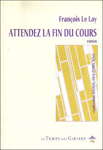 Attendez la fin du cours