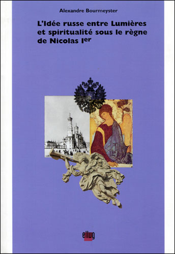 L'idée russe entre lumière et spiritualité sous le règne de Nicolas 1er