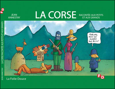 La Corse racontée aux petits et aux grands