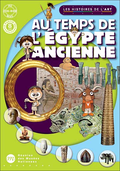 Les Histoires de l art - Au temps de l Egypte Ancienne
