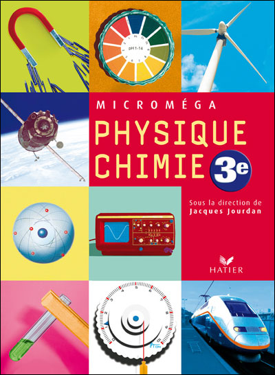 Microméga Physique-Chimie 3e éd 2008 - Manuel de l'élève
