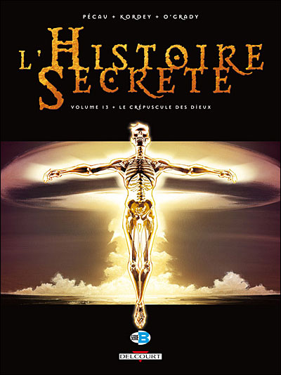 L'histoire secrète T13 Le crépuscule des Dieux