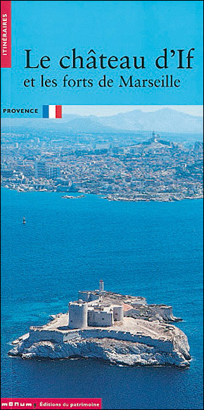 Le château d'If et les forts de Marseille