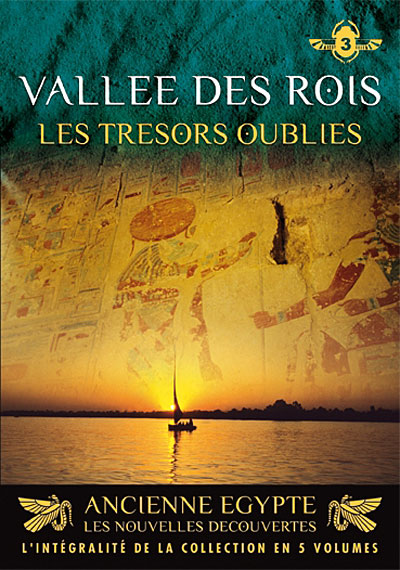 Volume 3 - La Vallée des Rois : les trésors oubliés