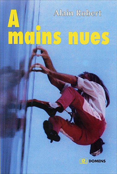 A mains nues - Alain Robert - broché