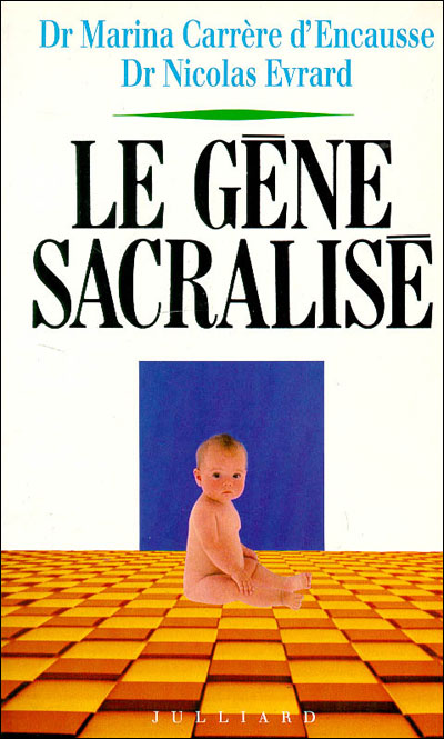 Le gène sacralisé