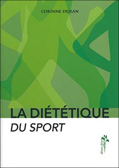 Manuel de diététique pour le sport - Corinne Dejean - broché