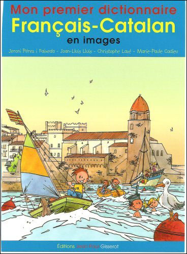Mon premier dictionnaire français-catalan en images