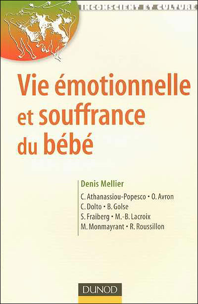 Vie émotionnelle et souffrances du bébé