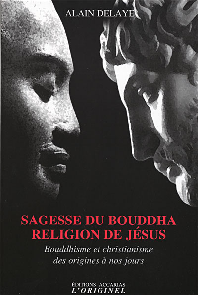 Sagesse du bouddha, religion de Jesus Bouddhisme et christia