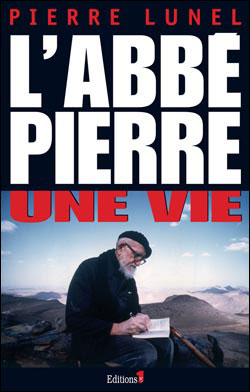L'Abbé Pierre, une vie