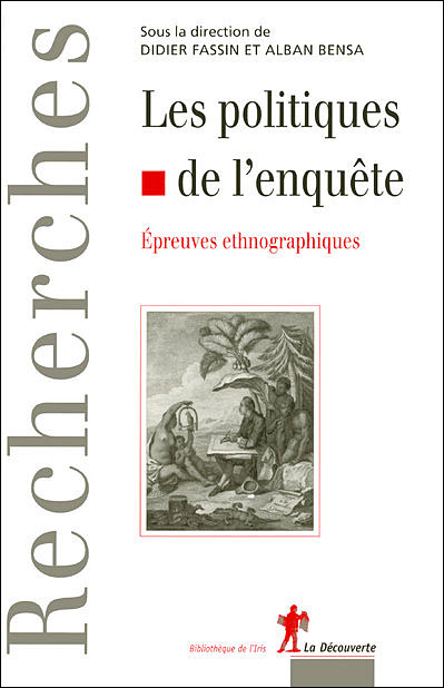 Les politiques de l'enquête, épreuves ethnographiques