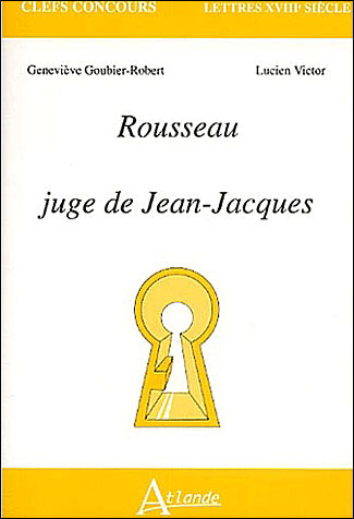 Rousseau juge de Jean-Jacques
