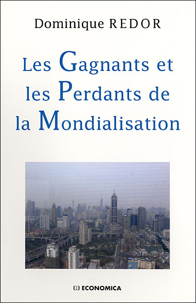 Les gagnants et les perdants de la mondialisation - Dominique Redor - broché