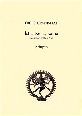 Trois upanishads:isa katha kena