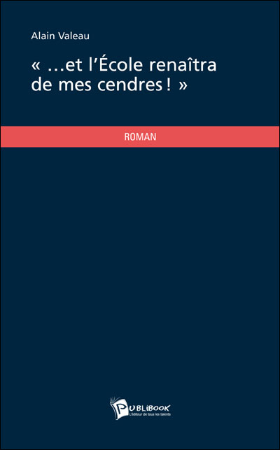 Et l'école renaîtra de mes cendres