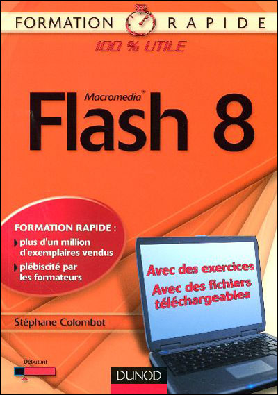 Flash 8 Notions de base - broché - Stéphane Colombot - Achat Livre | fnac