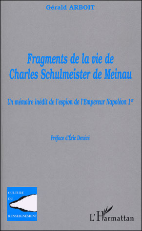 Fragments de la vie de Charles Schulmeister de Meinau