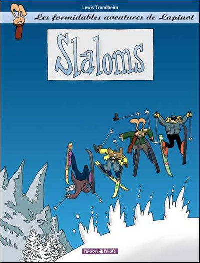 Formidables aventures de Lapinot (Les) - Slaloms
