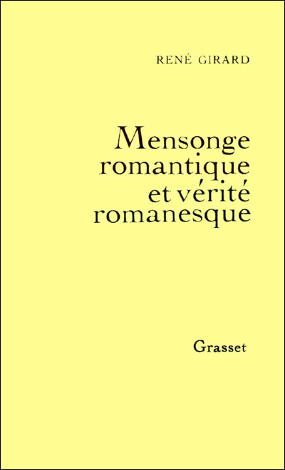 Mensonge romantique et vérité romanesque