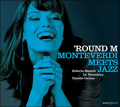 Round Monteverdi meets jazz