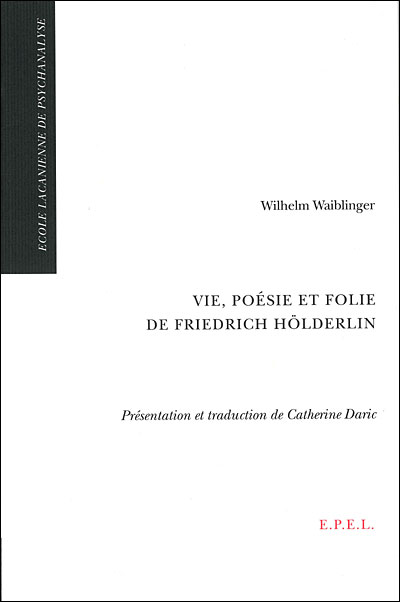 Vie poesie et folie de friedrich holderlin