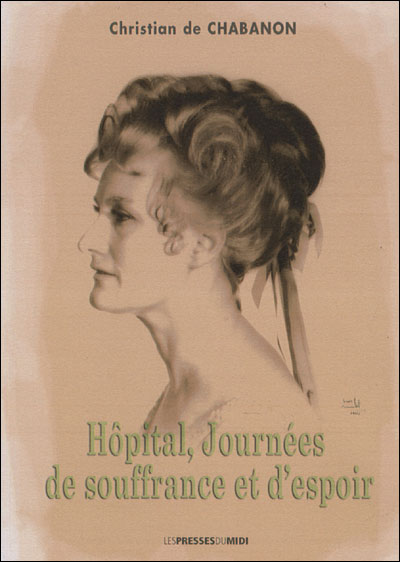 Hopital, journees de souffrance et d espoir - De Chabanon Christia - broché