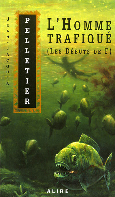L'HOMME TRAFIQUE (LES DEBUTS DE F)