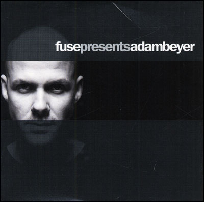 FUSE PRESENTS ADAM BEYER