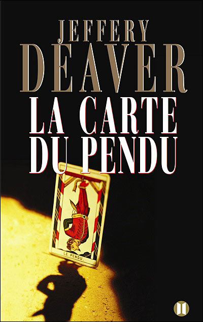 La Carte du pendu - Jeffery Deaver - broché