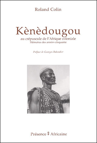 Kénédougou au crépuscule de l'Afrique coloniale