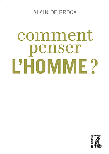 Comment penser l’Homme