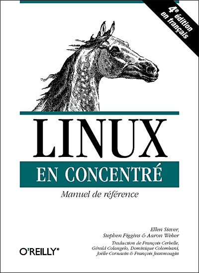 Linux en concentré Manuel de référence - broché - Ellen Siever, Stephen ...