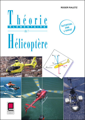 Theorie elementaire de l'helicoptere- Initiation par l&#