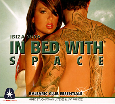 In bed with Space Ibiza 2006