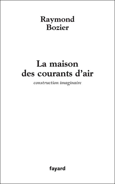 La maison des courants d'air