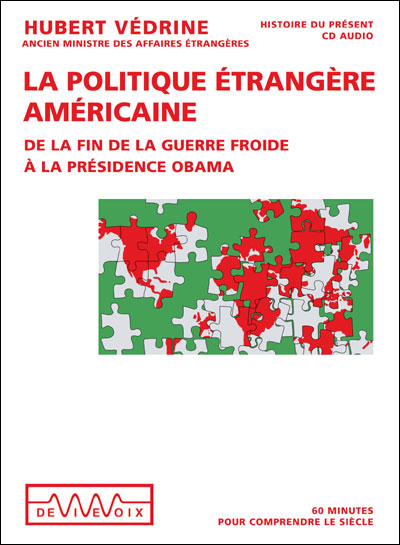 La politique étrangère américaine : les défis d'un monde globalisé et instable