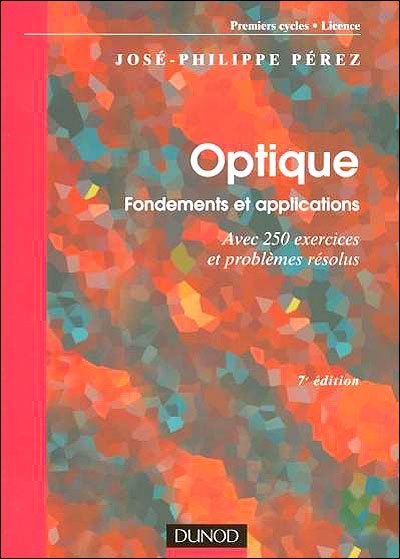 Optique, fondements et applications