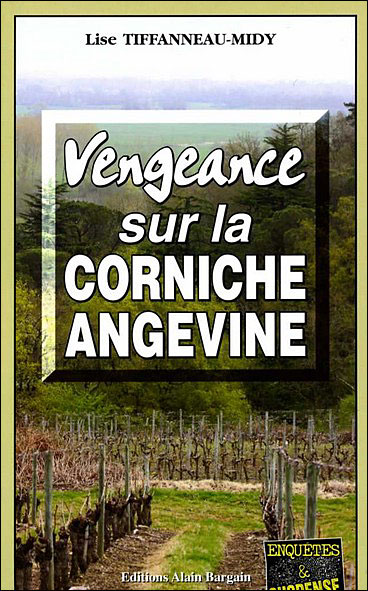 Vengeance sur la corniche angevine