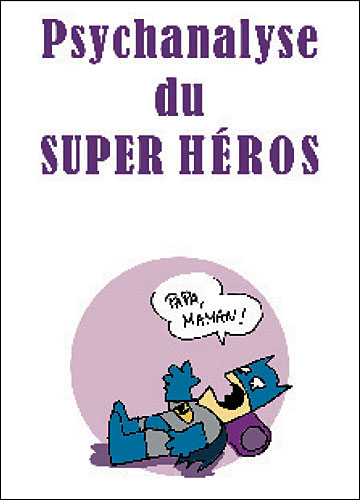Psychanalyse du super-héros