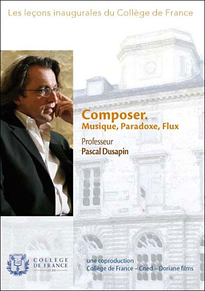 Professeur Pascal Dusapin - Composer - Musique paradoxe flux