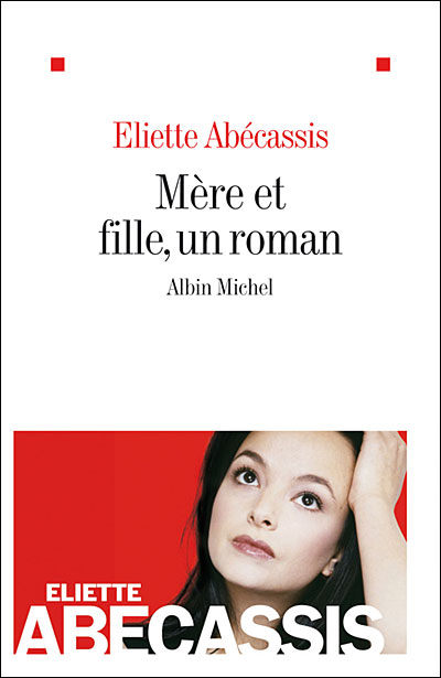 Mère et fille, un roman