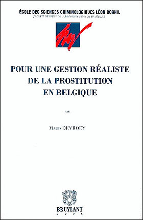Pour une gestion réaliste de la prostitution en Belgique