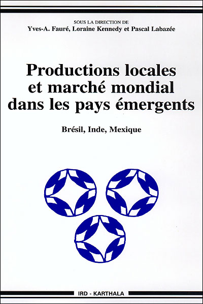 Productions locales et marché mondial dans les pays émergent